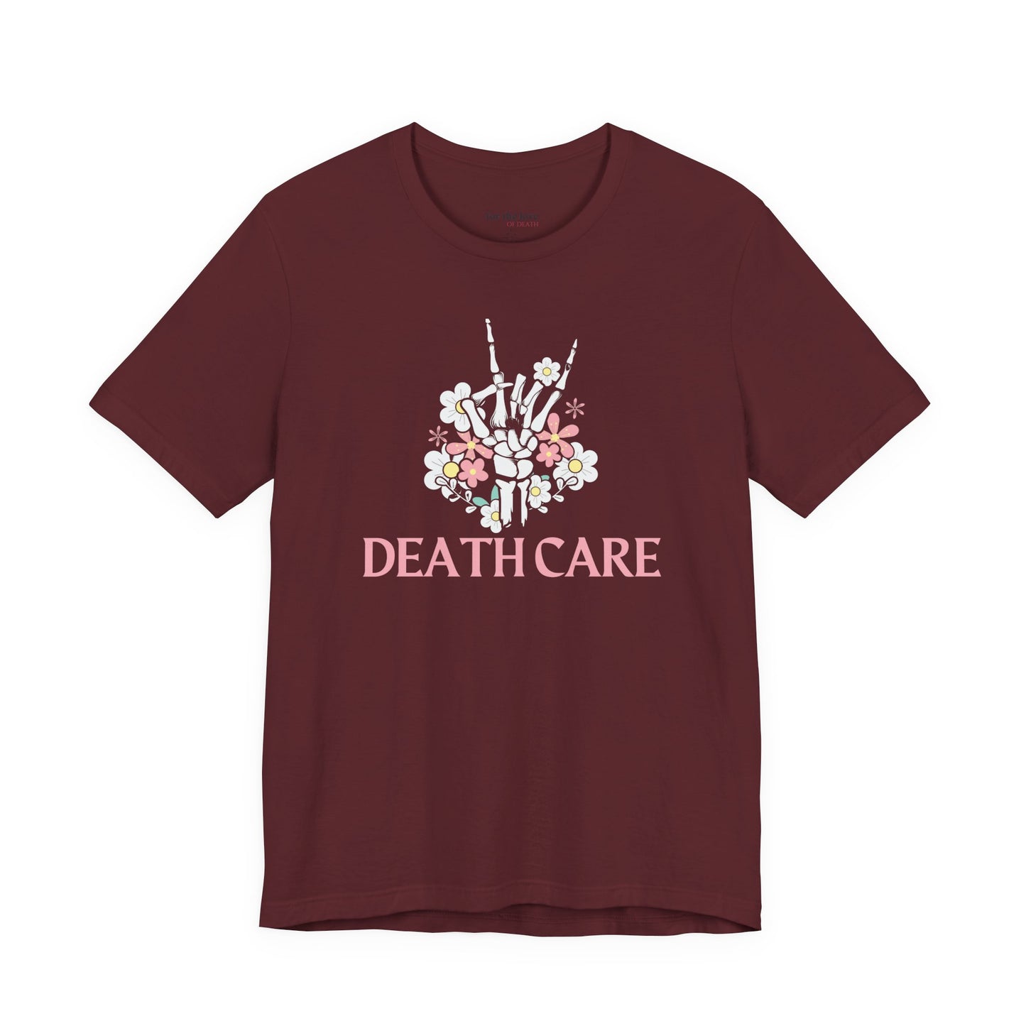 Death Care Skeleton Hand T-Shirt