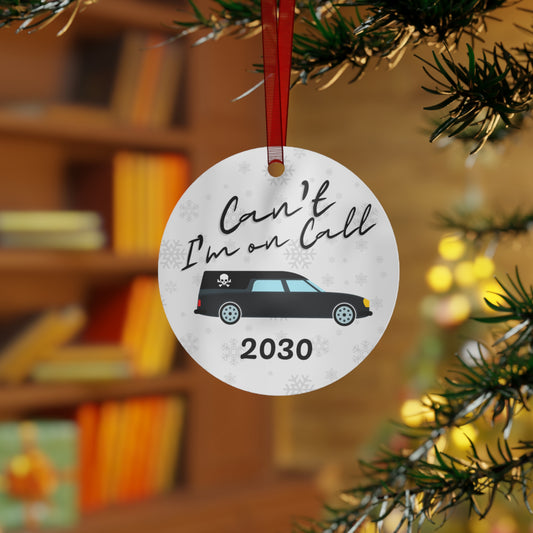 Can't, I'm on Call Metal Ornament