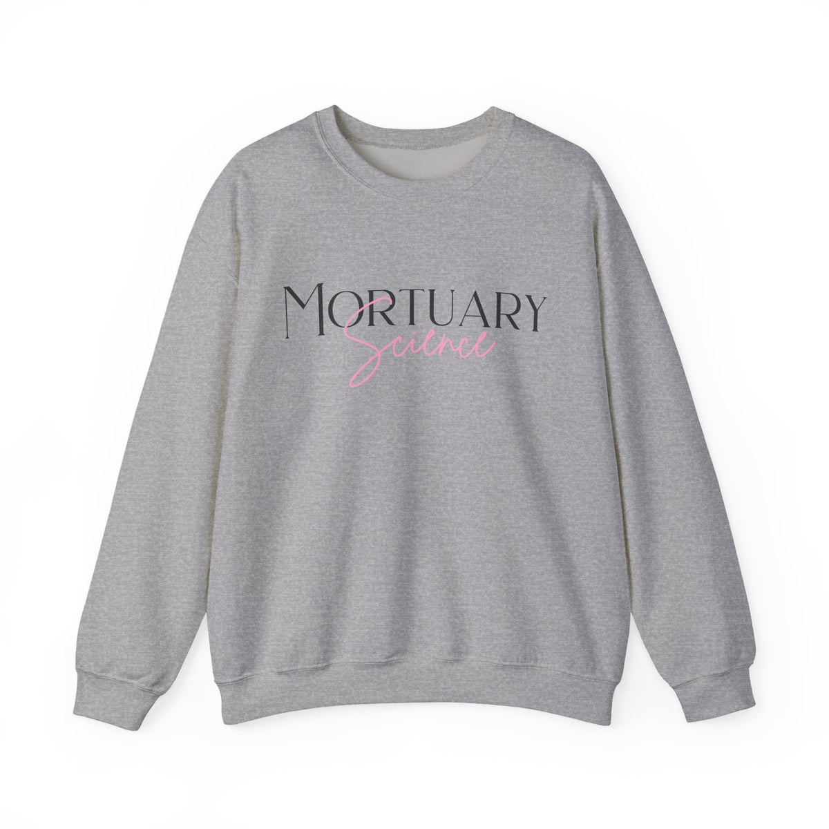 Mortuary Science Sweatshirt