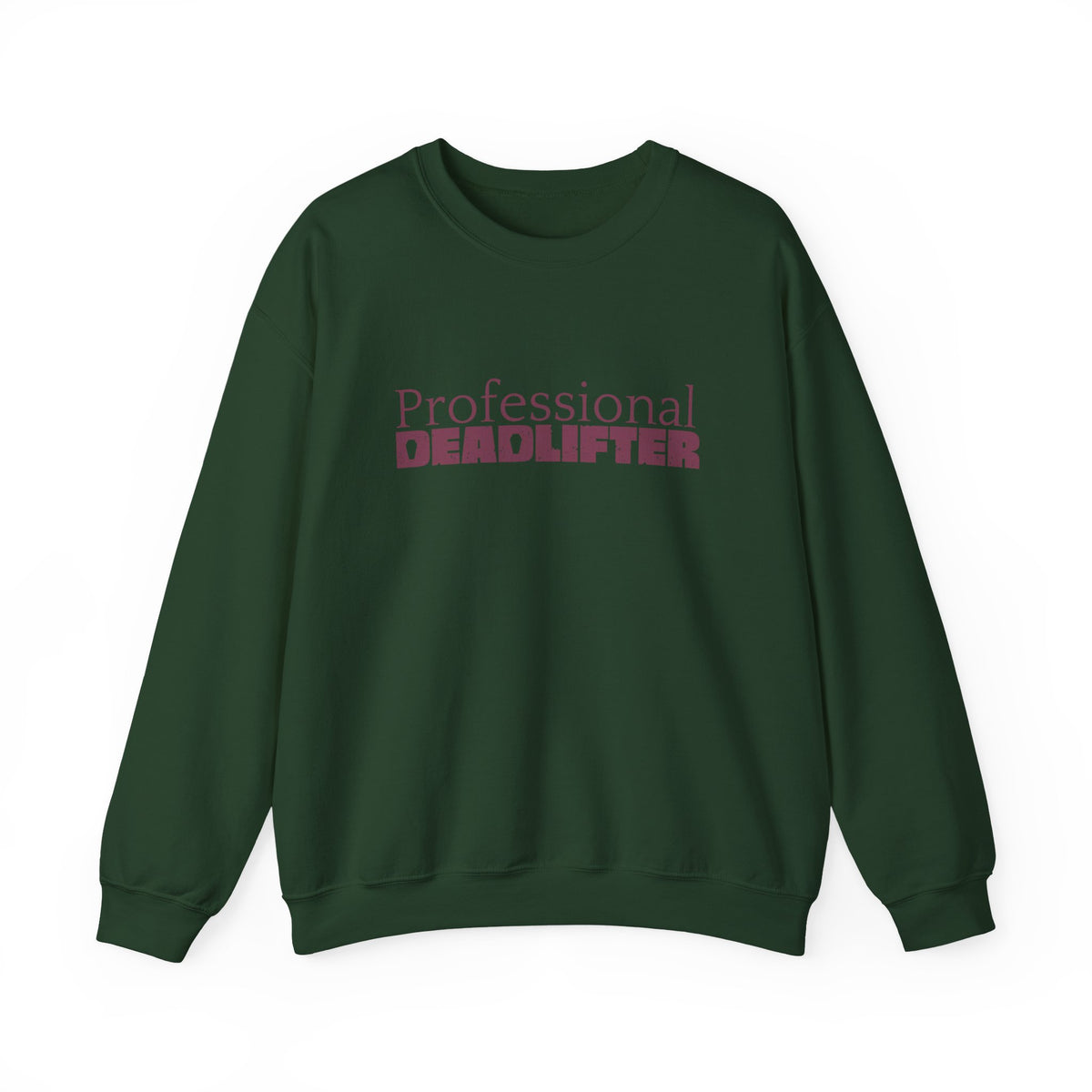 Professional Dead Lifter Sweatshirt