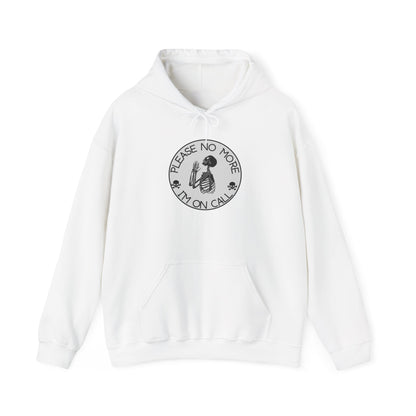 No more Please I'm on Call Unisex Heavy Blend Hooded Sweatshirt