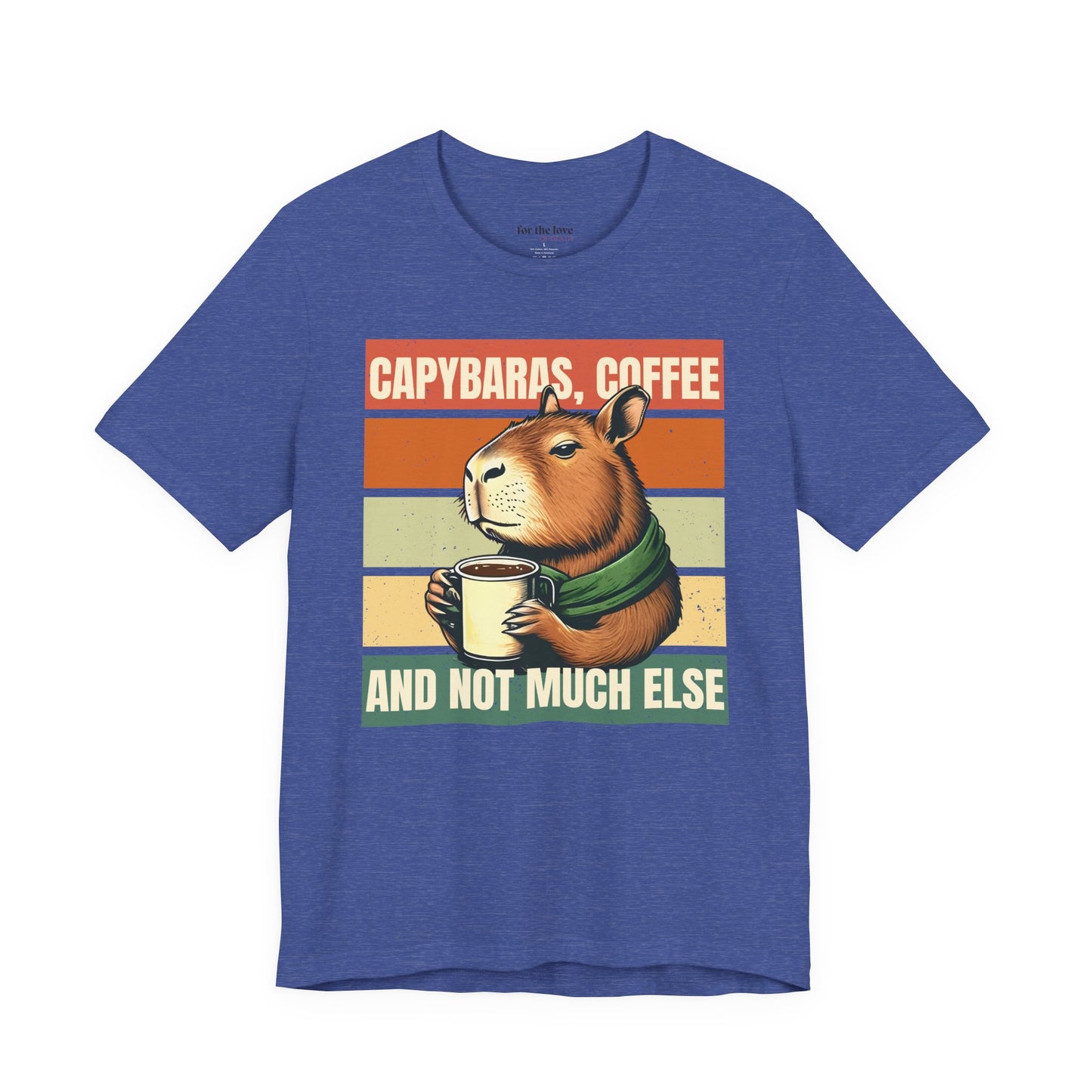 Capybaras, Coffee and Not Much Else T-Shirt