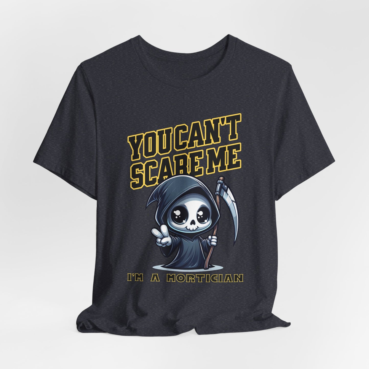 Funny Mortician T-Shirt | You Can’t Scare Me I’m a Mortician