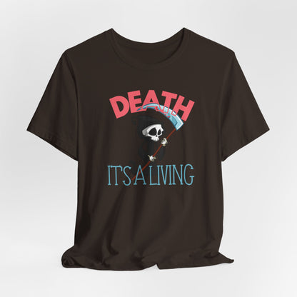 Death, It’s a Living Grim Reaper T-Shirt