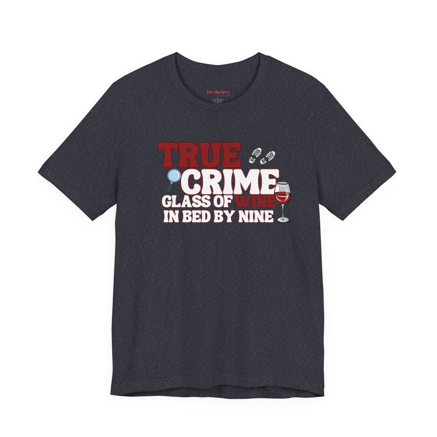 True Crime & Wine Tee