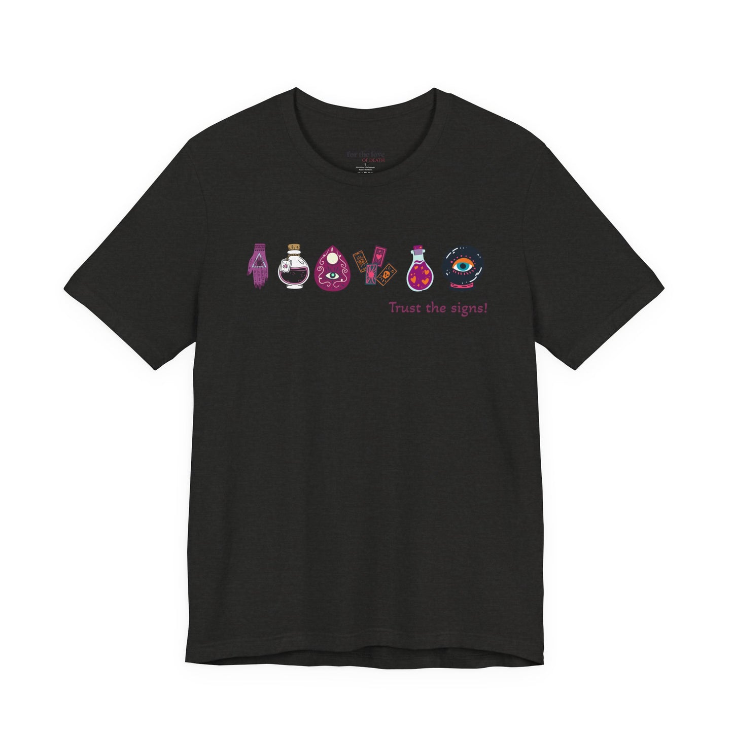 Trust the Signs Witchy T-Shirt