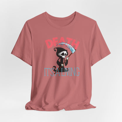 Death, It’s a Living Grim Reaper T-Shirt