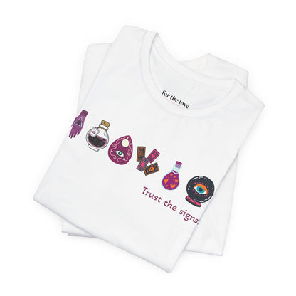 Trust the Signs Witchy T-Shirt