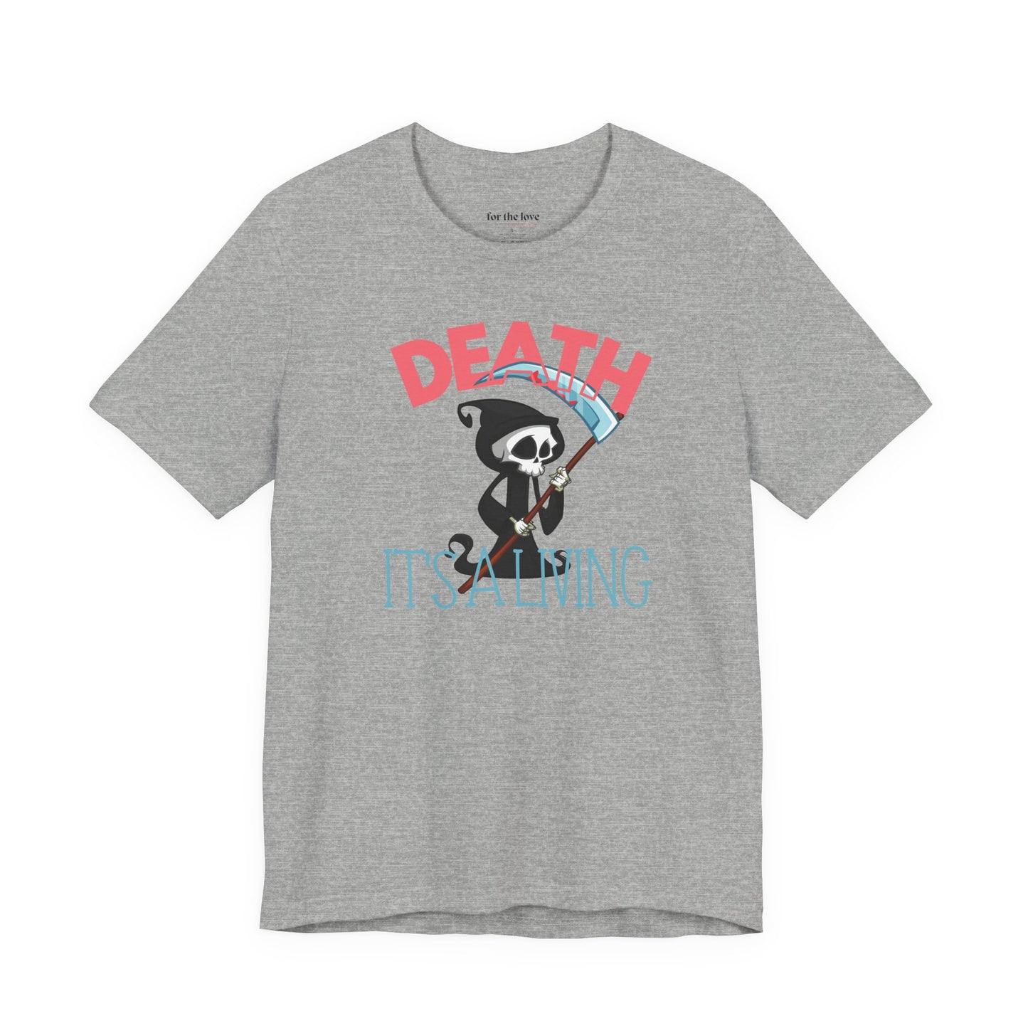 Death, It’s a Living Grim Reaper T-Shirt