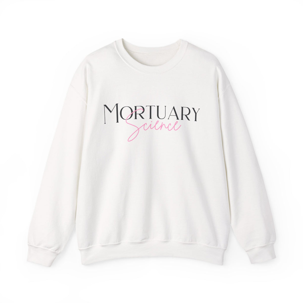 Mortuary Science Sweatshirt