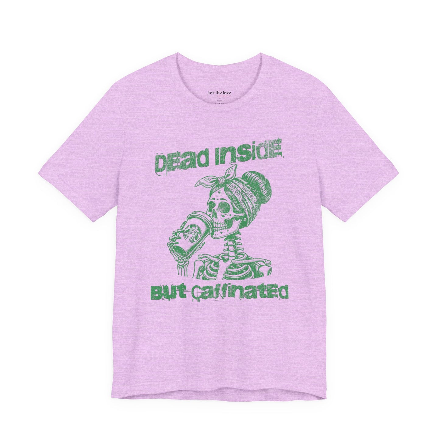 Dead Inside But Caffeinated Skeleton Coffee T-Shirt