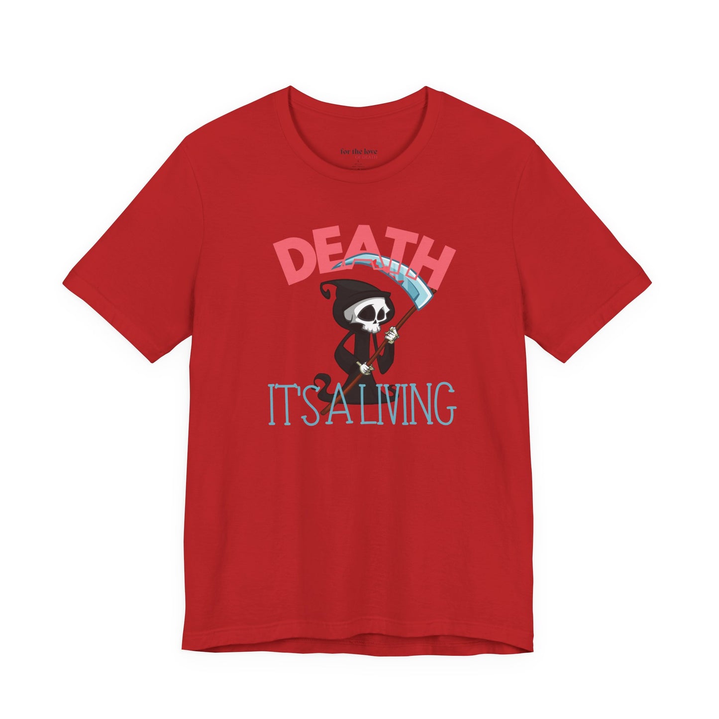 Death, It’s a Living Grim Reaper T-Shirt