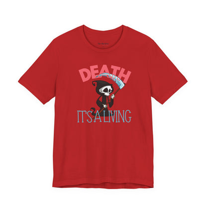 Death, It’s a Living Grim Reaper T-Shirt