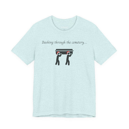 Dashing Through the Cemetery with Casket Tshirt