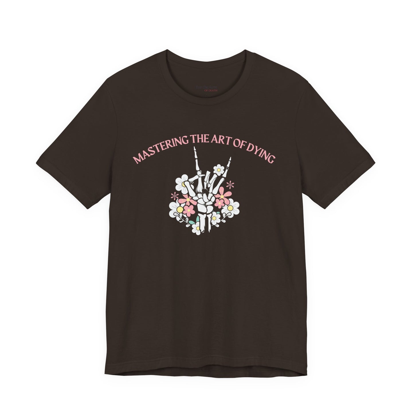 Mastering the Art of Dying Skeleton Hand T-Shirt