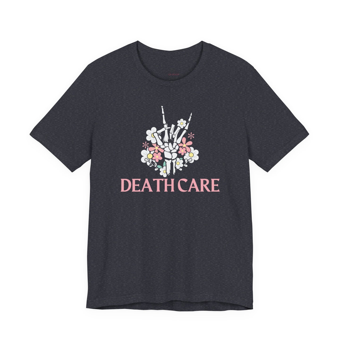 Death Care Skeleton Hand T-Shirt