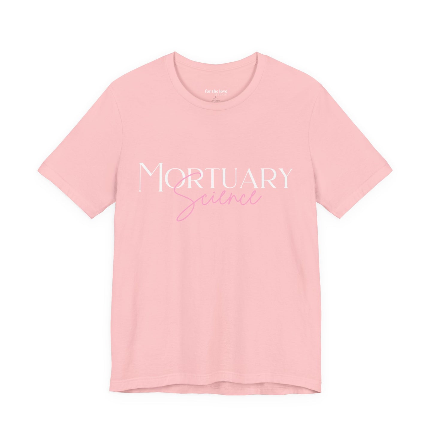 Mortuary Science T-Shirt
