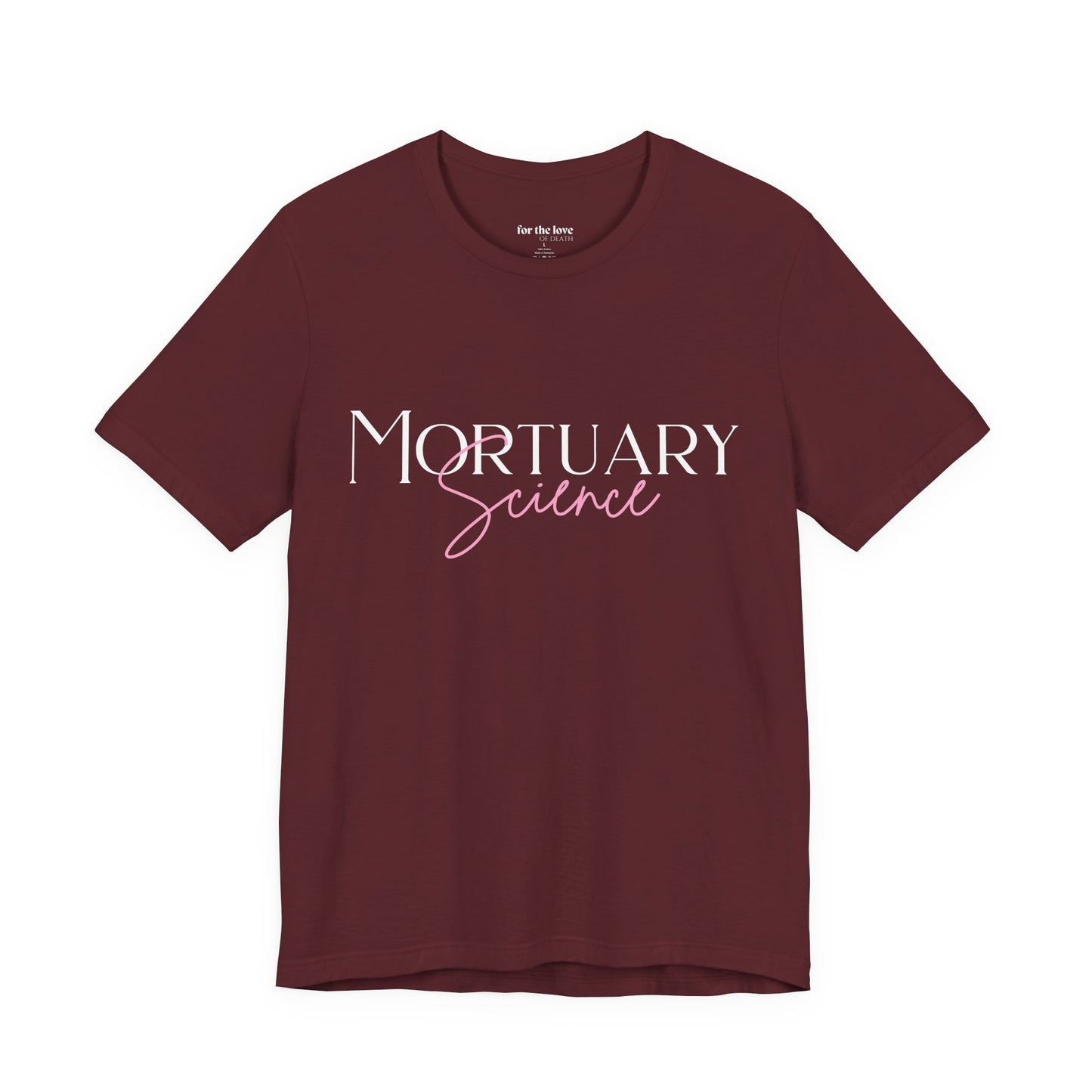 Mortuary Science T-Shirt