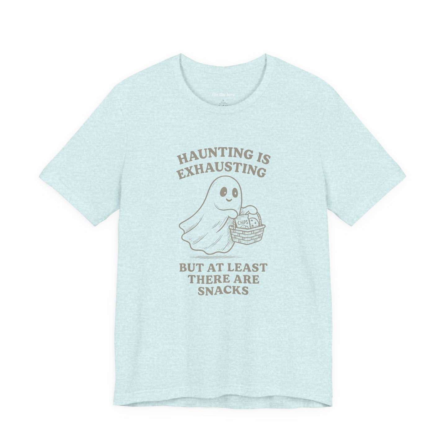 Haunting Is Exhausting Ghost Tee