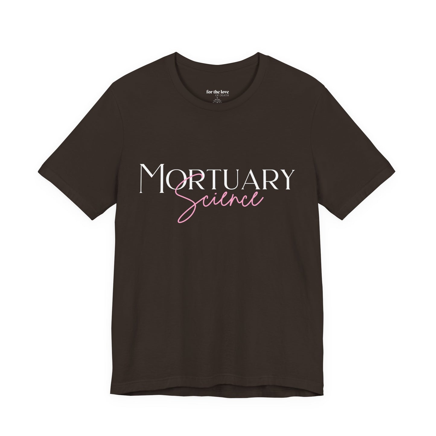 Mortuary Science T-Shirt