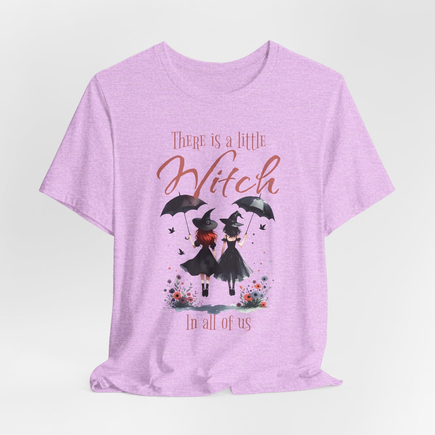 There Is a Little Witch in All of Us T-Shirt