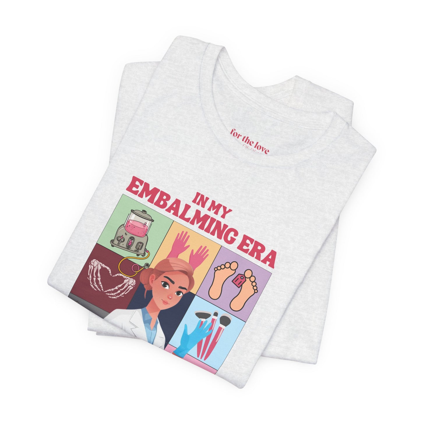 In My Embalmer Era T-Shirt