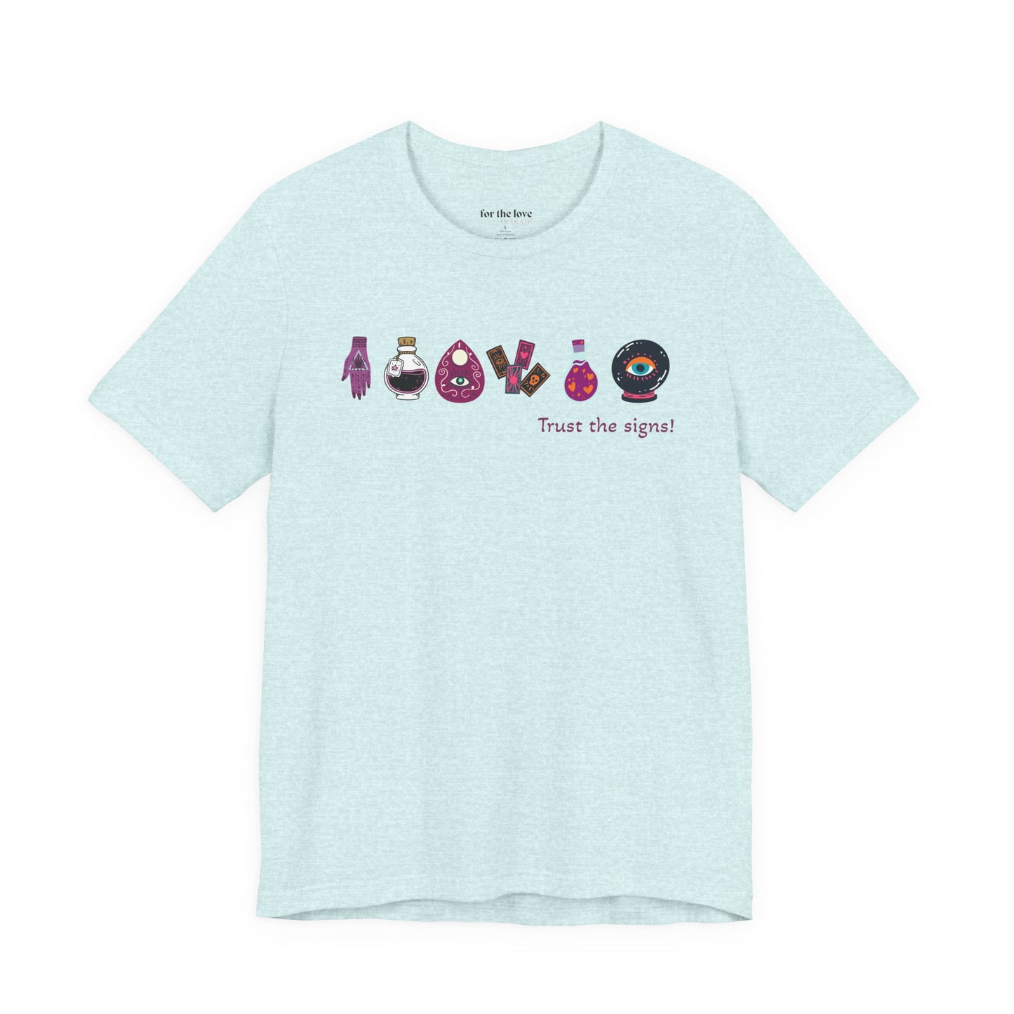 Trust the Signs Witchy T-Shirt