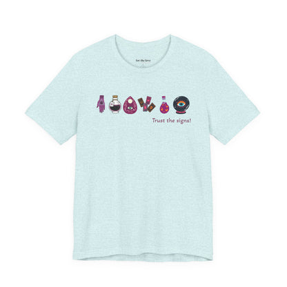 Trust the Signs Witchy T-Shirt