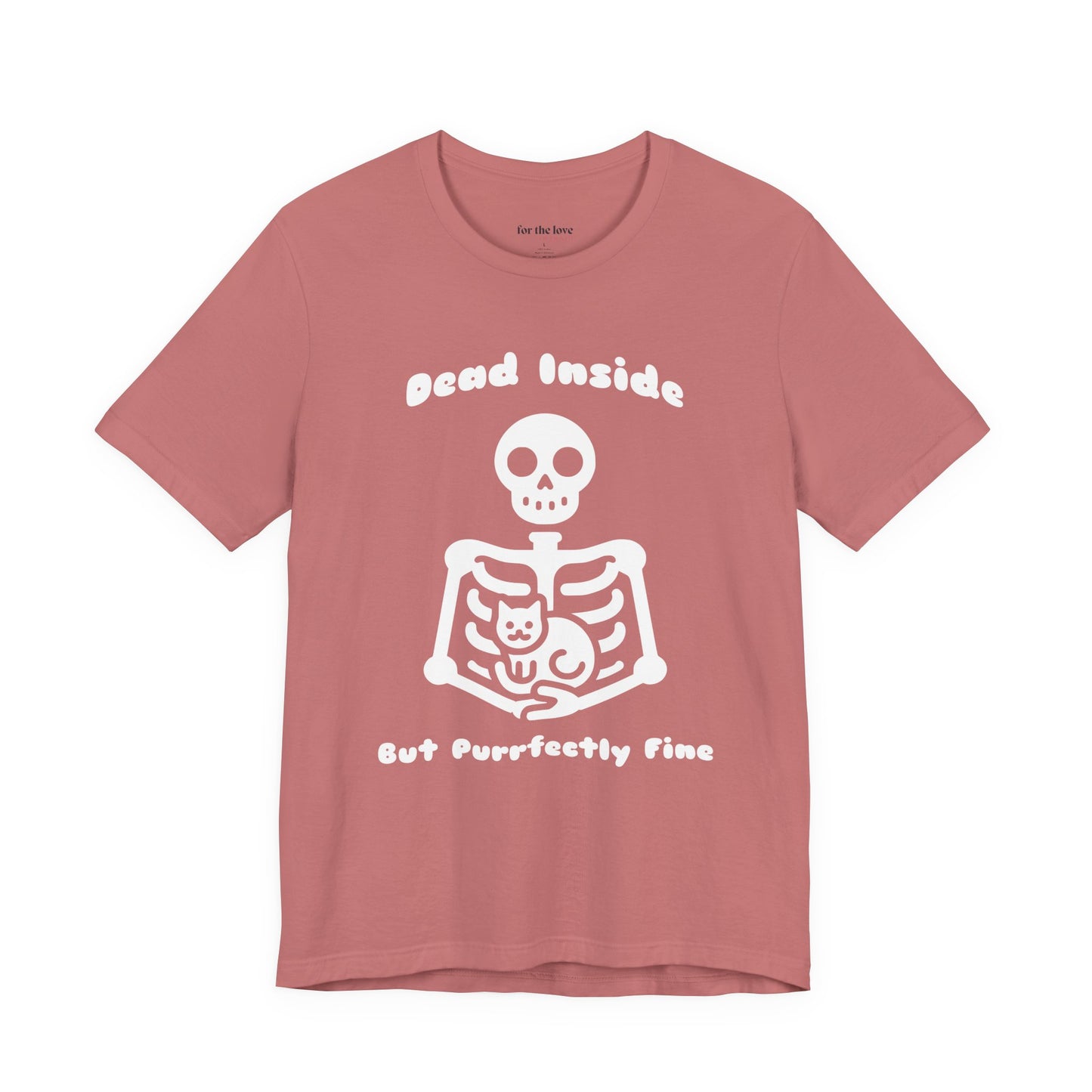 Dead Inside But Purrfectly Fine Cat Skeleton T-Shirt