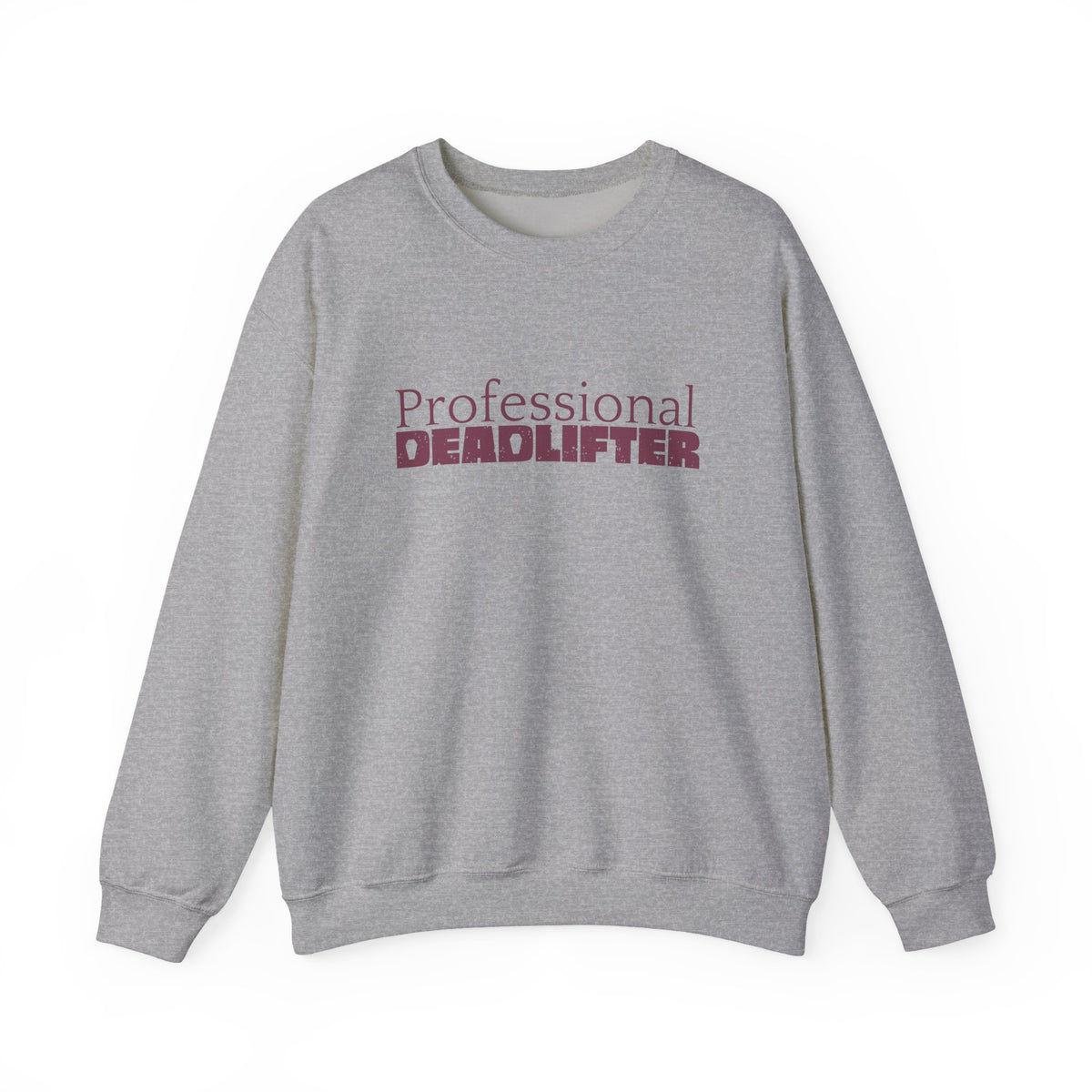 Professional Dead Lifter Sweatshirt