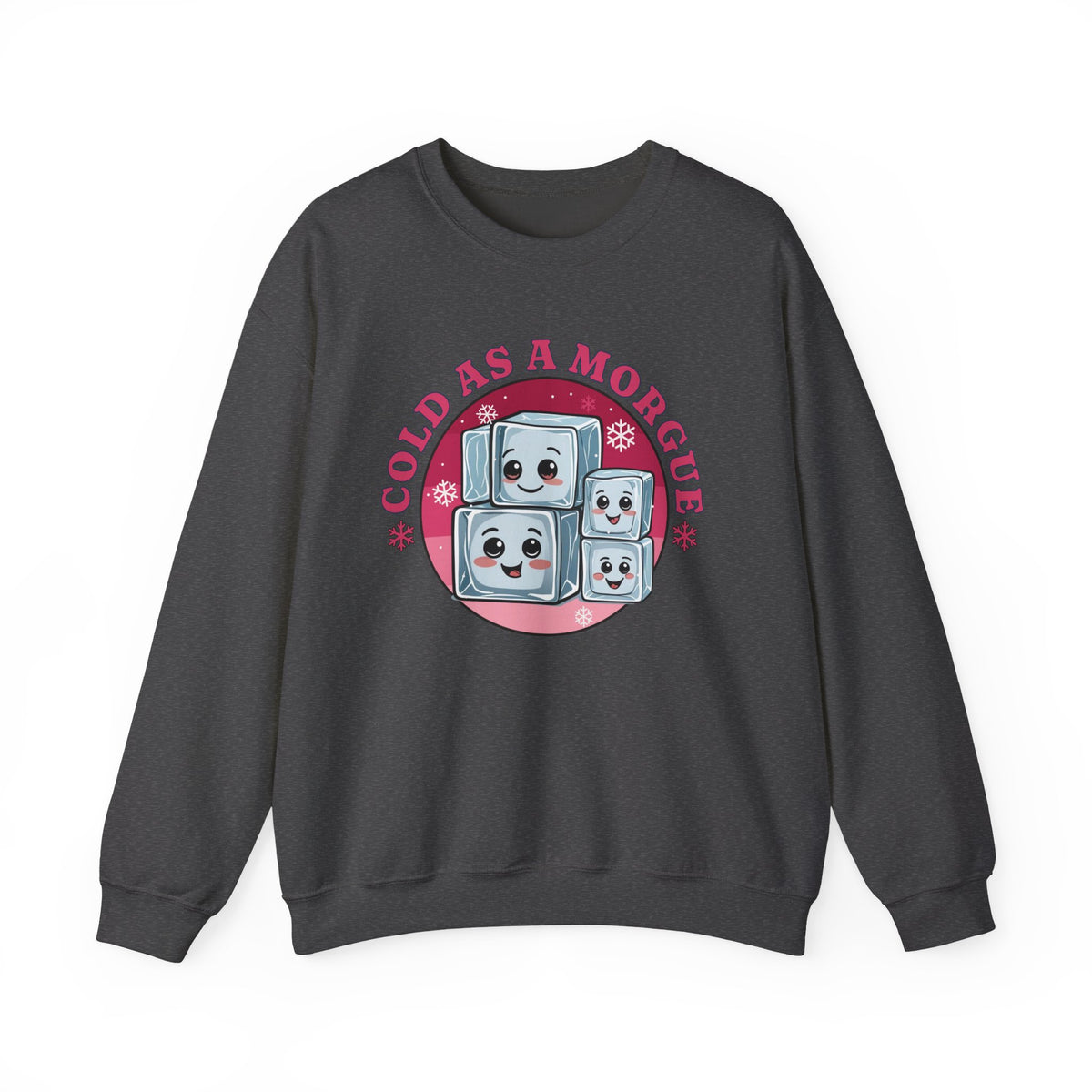 Cold As A Morgue Sweatshirt
