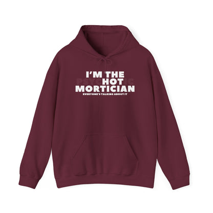 I'm the Psyc"hot"ic Mortician Hoodie