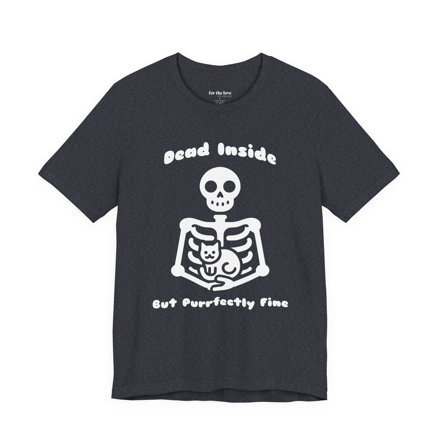 Dead Inside But Purrfectly Fine Cat Skeleton T-Shirt