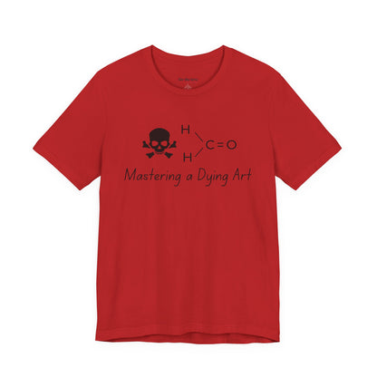 Mastering a Dying Art TShirt