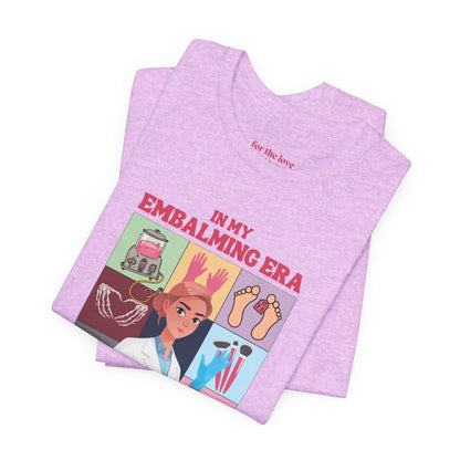 In My Embalmer Era T-Shirt