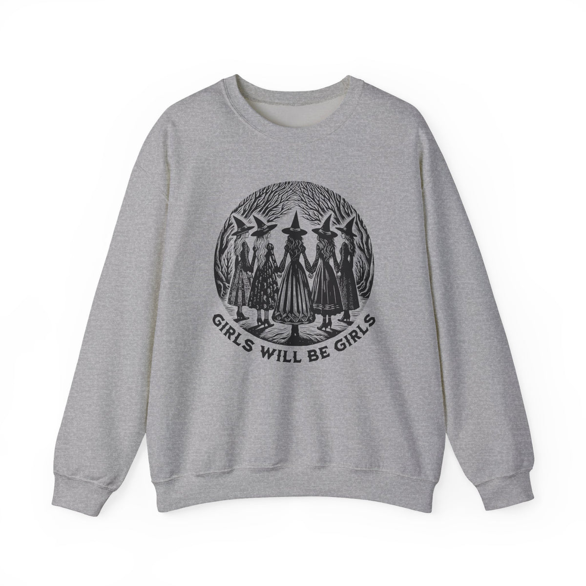 Girls Will Be Girls Witchy Feminist Sweatshirt