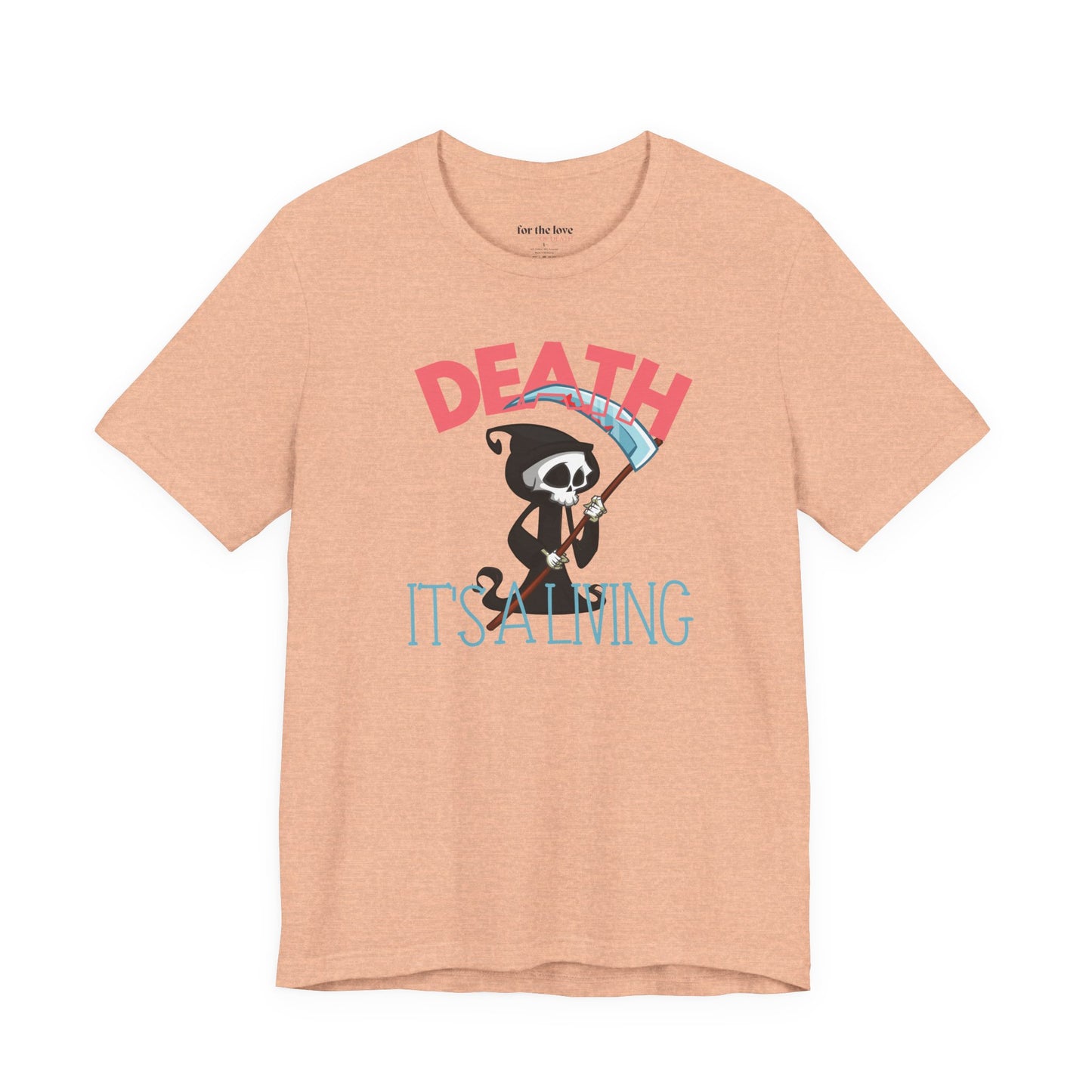 Death, It’s a Living Grim Reaper T-Shirt