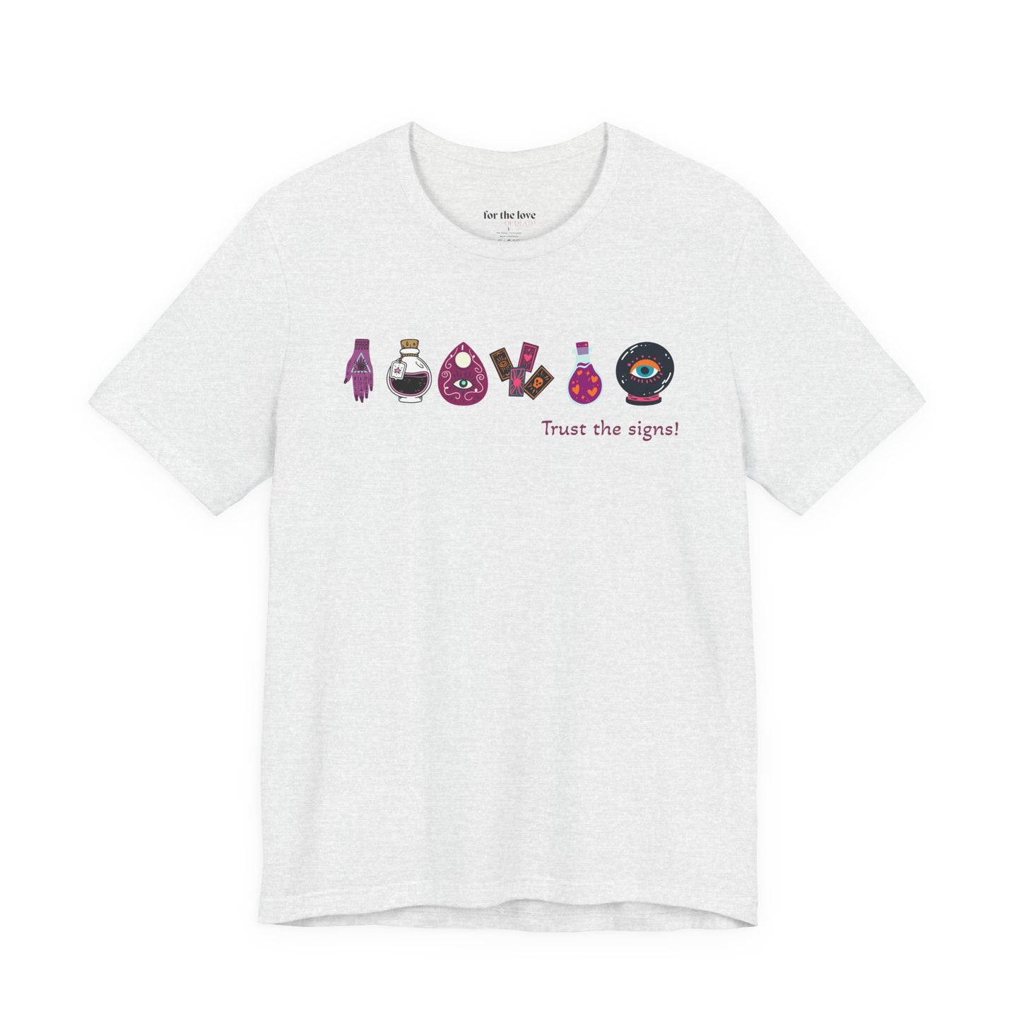 Trust the Signs Witchy T-Shirt
