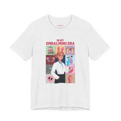 In My Embalmer Era T-Shirt