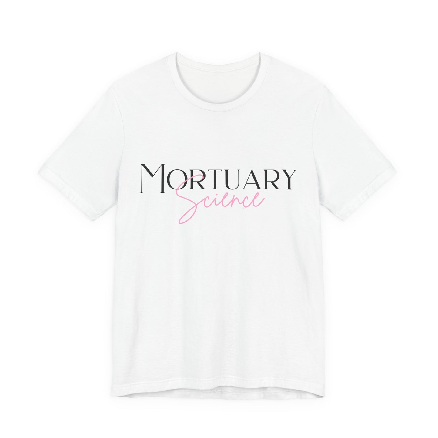 Mortuary Science T-Shirt