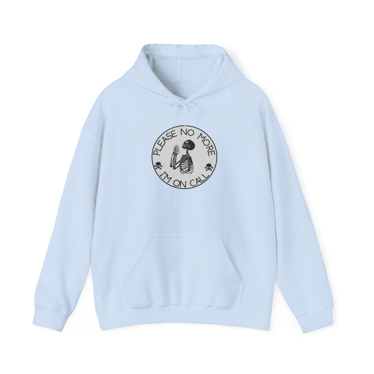 No more Please I'm on Call Unisex Heavy Blend Hooded Sweatshirt