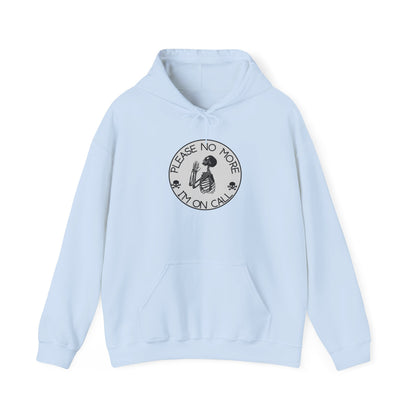 No more Please I'm on Call Unisex Heavy Blend Hooded Sweatshirt
