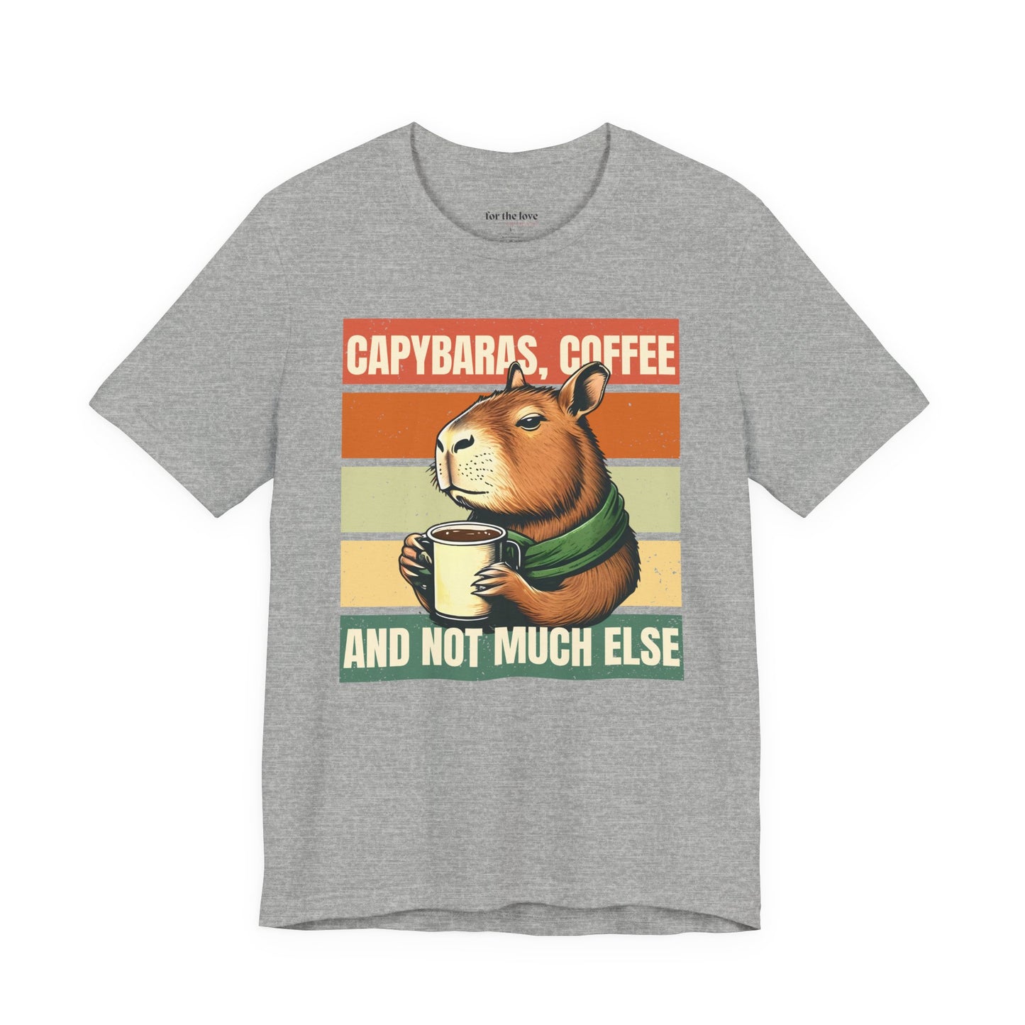 Capybaras, Coffee and Not Much Else T-Shirt