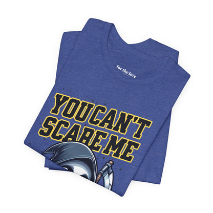 Funny Mortician T-Shirt | You Can’t Scare Me I’m a Mortician