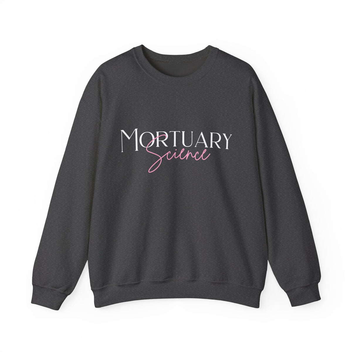 Mortuary Science Sweatshirt
