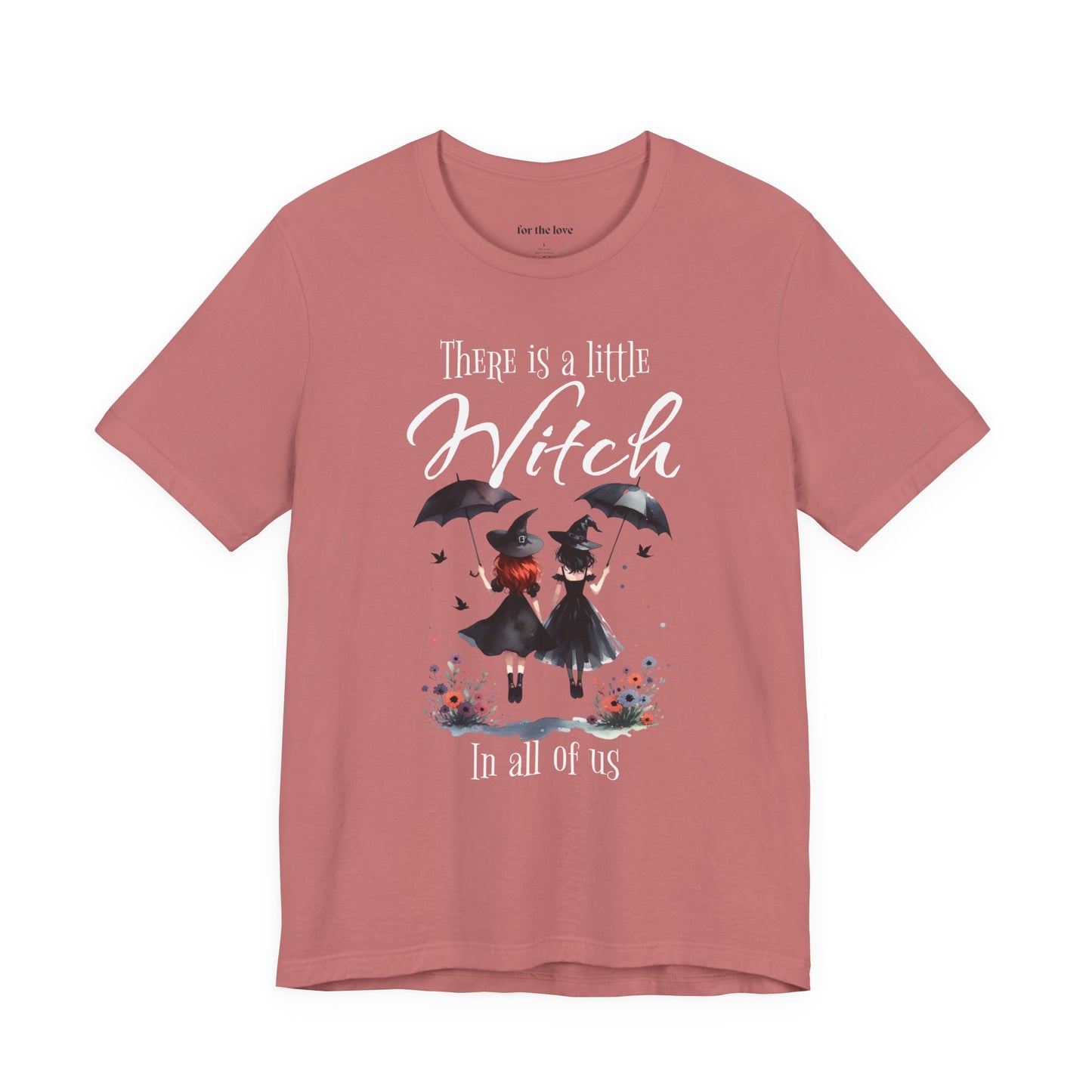 There Is a Little Witch in All of Us T-Shirt