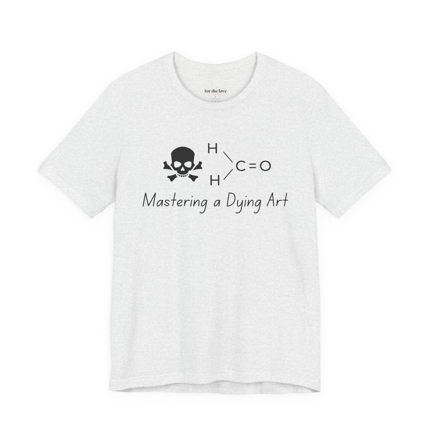 Mastering a Dying Art TShirt