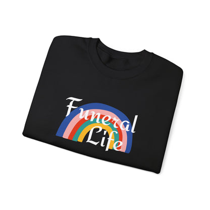 Funeral Life Rainbow Sweatshirt