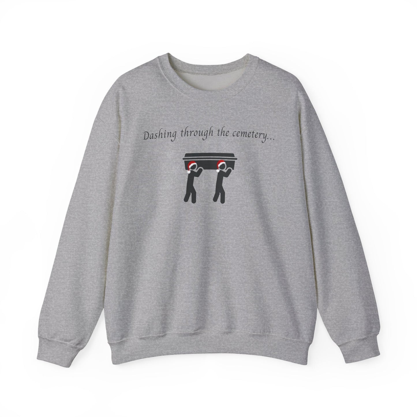 Dashing Through the Snow with Casket Sweatshirt