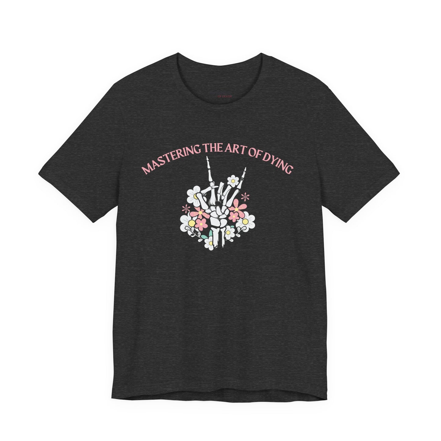 Mastering the Art of Dying Skeleton Hand T-Shirt